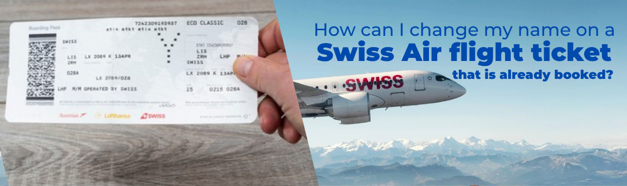 change-name-on-swiss-air-ticket