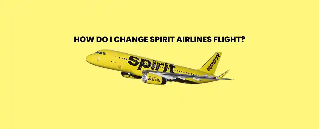 how-do-i-change-spirit-airlines-flight