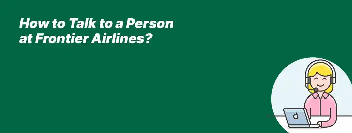 how-to-talk-to-a-person-at-frontier-airlines